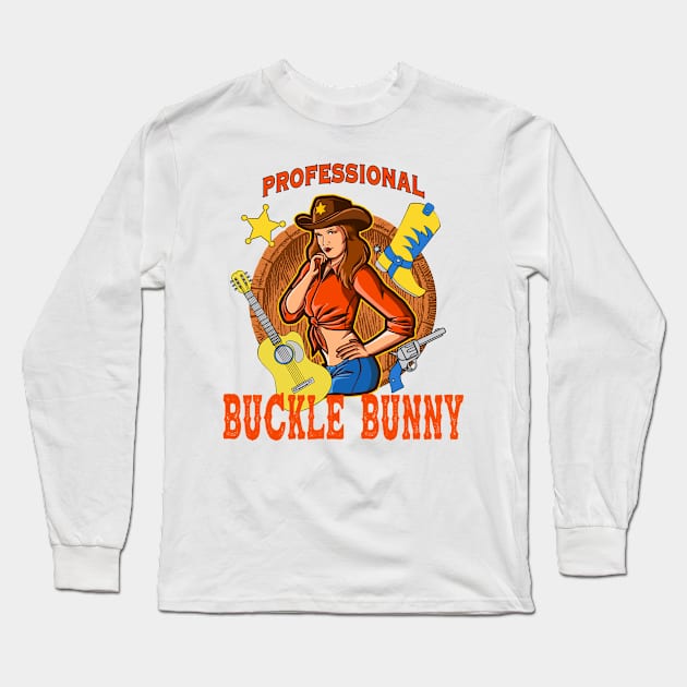 Professional Buckle Bunny Long Sleeve T-Shirt by NaughtyBoyz